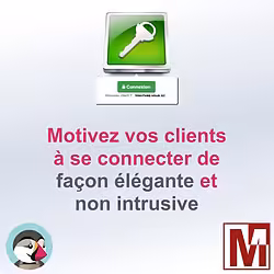Motivez vos visiteurs à se connecter à votre PrestaShop