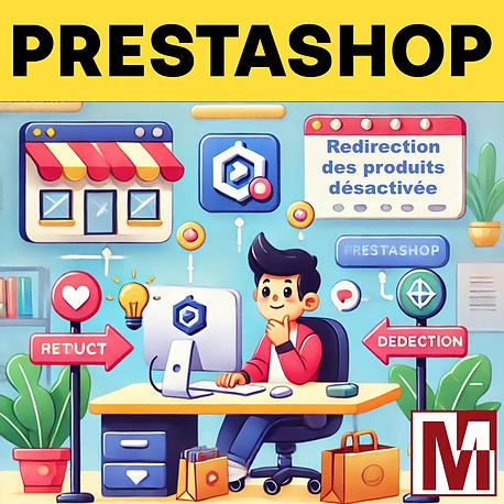 Maitriser la redirection native de PrestaShop pour les produits désactivés