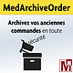 MedArchiveOrder - Archivez vos anciennes commandes en toute sécurité